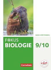 Fokus Biologie - Neubearbeitung - Baden-W&uuml;rttemberg - 9./10. Schuljahr