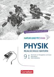 Natur und Technik - Physik Neubearbeitung - Realschule Bayern - Band 9: Wahlpflichtf&auml;chergruppe I Aufgabentrainer zum Selbstlernen