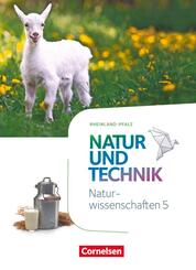 Natur und Technik - Naturwissenschaften: Neubearbeitung - Rheinland-Pfalz - 5. Schuljahr: Naturwissenschaften