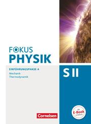 Fokus Physik Sekundarstufe II - Ausgabe A - Einf&uuml;hrungsphase