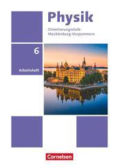 Physik - Neue Ausgabe - Th&uuml;ringen/Mecklenburg-Vorpommern - 6. Schuljahr