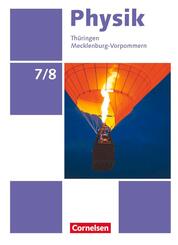 Physik - Neue Ausgabe - Th&uuml;ringen/Mecklenburg-Vorpommern - 7./8. Schuljahr
