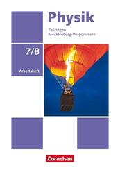 Physik - Neue Ausgabe - Th&uuml;ringen/Mecklenburg-Vorpommern - 7./8. Schuljahr