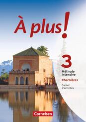 &Agrave; plus ! M&eacute;thode intensive - Band 3 (Charni&egrave;res)