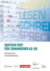 Deutsch-Test f&uuml;r Zuwanderer - Pr&uuml;fungsziele / Testbeschreibung - A2-B1