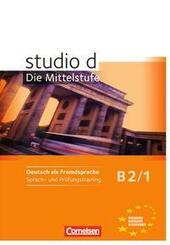 Studio: Die Mittelstufe - Deutsch als Fremdsprache - B2: Band 1