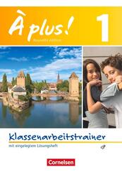 &Agrave; plus ! - Franz&ouml;sisch als 1. und 2. Fremdsprache - Ausgabe 2012 - Band 1
