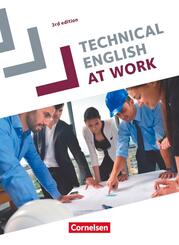 Technical English at Work - Englisch f&uuml;r die Fachschule f&uuml;r Technik - Third Edition - A2-B2