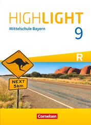 Highlight - Mittelschule Bayern - 9. Jahrgangsstufe Sch&uuml;lerbuch - F&uuml;r R-Klassen