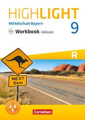 Highlight - Mittelschule Bayern - 9. Jahrgangsstufe Workbook inklusiv mit Audios online - F&uuml;r R-Klassen