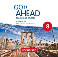 Go Ahead - Realschule Bayern 2017 - 8. Jahrgangsstufe,Audio-CDs (+MP3 und Transkripte)