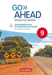 Go Ahead - Realschule Bayern 2017 - 9. Jahrgangsstufe Schulaufgabentrainer - Mit Audios online und L&ouml;sungen
