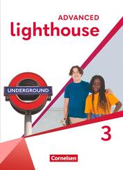 Lighthouse - Advanced Edition - Band 3: 7. Schuljahr