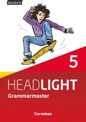 English G Headlight - Allgemeine Ausgabe - Band 5: 9. Schuljahr Grammarmaster mit L&ouml;sungen