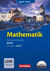 Bigalke/K&ouml;hler: Mathematik - Berlin - Ausgabe 2010 - Grundkurs 3. Halbjahr