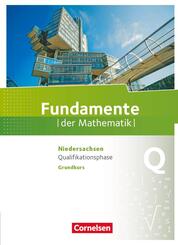 Fundamente der Mathematik - Niedersachsen ab 2015 - Qualifikationsphase - Grundkurs