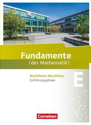 Fundamente der Mathematik - Nordrhein-Westfalen ab 2013 - Einf&uuml;hrungsphase