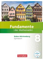 Fundamente der Mathematik - Baden-W&uuml;rttemberg ab 2015 - 8. Schuljahr
