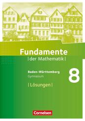 Fundamente der Mathematik - Baden-W&uuml;rttemberg ab 2015 - 8. Schuljahr