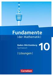 Fundamente der Mathematik - Baden-W&uuml;rttemberg ab 2015 - 10. Schuljahr