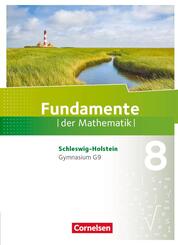Fundamente der Mathematik - Schleswig-Holstein G9 - 8. Schuljahr Sch&uuml;lerbuch