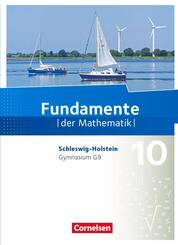 Fundamente der Mathematik - Schleswig-Holstein G9 - 10. Schuljahr
