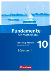 Fundamente der Mathematik - Schleswig-Holstein G9 - 10. Schuljahr