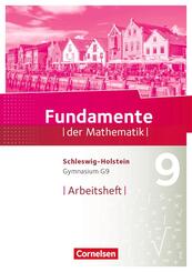Fundamente der Mathematik - Schleswig-Holstein G9 - 9. Schuljahr