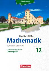 Bigalke/K&ouml;hler: Mathematik - Brandenburg - Ausgabe 2019 - 12. Schuljahr