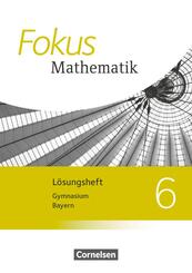 Fokus Mathematik - Bayern - Ausgabe 2017 - 6. Jahrgangsstufe