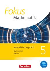 Fokus Mathematik - Bayern - Ausgabe 2017 - 5. Jahrgangsstufe