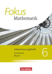 Fokus Mathematik - Bayern - Ausgabe 2017 - 6. Jahrgangsstufe