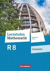 Lernstufen Mathematik - Mittelschule Bayern 2017 - 8. Jahrgangsstufe