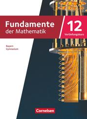 Fundamente der Mathematik - Bayern - 2023 - 12. Jahrgangsstufe