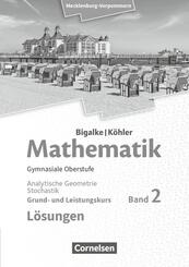 Bigalke/K&ouml;hler: Mathematik - Mecklenburg-Vorpommern - Ausgabe 2019 - Band 2 - Grund- und Leistungskurs Analytische Geome