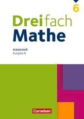 Dreifach Mathe - Ausgabe N - 6. Schuljahr Arbeitsheft mit L&ouml;sungen