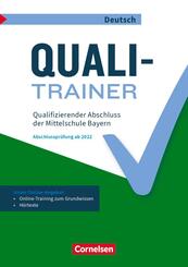 Abschlusspr&uuml;fungstrainer Deutsch - Bayern - 9. Jahrgangsstufe Quali-Trainer - Qualifizierender Abschluss der Mittelschule - Arbeitsheft mit L&ouml;sungen und Online-Training Grundwissen