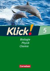 Klick! Biologie, Physik, Chemie - Ausgabe 2007 - Band 5