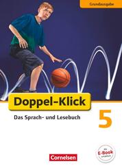 Doppel-Klick - Das Sprach- und Lesebuch - Grundausgabe - 5. Schuljahr