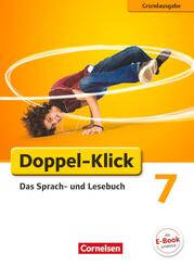 Doppel-Klick - Das Sprach- und Lesebuch - Grundausgabe - 7. Schuljahr
