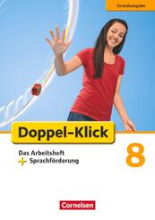 Doppel-Klick - Das Sprach- und Lesebuch - Grundausgabe - 8. Schuljahr