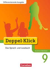 Doppel-Klick - Das Sprach- und Lesebuch - Differenzierende Ausgabe Nordrhein-Westfalen - 9. Schuljahr