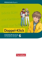 Doppel-Klick - Das Sprach- und Lesebuch - Mittelschule Bayern - 6. Jahrgangsstufe