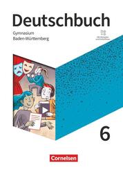 Deutschbuch Gymnasium - Baden-W&uuml;rttemberg - Ausgabe 2025 - 6. Schuljahr