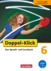 Doppel-Klick - Das Sprach- und Lesebuch - Grundausgabe Nordrhein-Westfalen - 6. Schuljahr