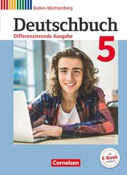 Deutschbuch - Sprach- und Lesebuch - Differenzierende Ausgabe Baden-W&uuml;rttemberg 2016 - Band 5: 9. Schuljahr