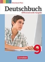 Deutschbuch - Sprach- und Lesebuch - Differenzierende Ausgabe Rheinland-Pfalz 2011 - 9. Schuljahr