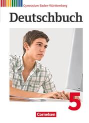 Deutschbuch Gymnasium - Baden-W&uuml;rttemberg - Ausgabe 2016 - Band 5: 9. Schuljahr