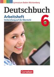 Deutschbuch Gymnasium - Baden-W&uuml;rttemberg - Ausgabe 2016 - Band 6: 10. Schuljahr