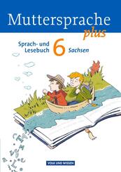 Muttersprache plus - Sachsen 2011 - 6. Schuljahr